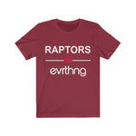 Raptors Over Evrthng T-Shirt