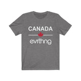 Canada Over Evrthng T-Shirt